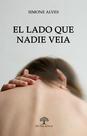 Livro - El lado que nadie veia Livro - El lado que nadie veia