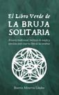 Livro El Libro Verde De La Bruja Solitaria (edição em espanhol)