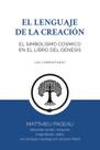 Livro EL LINGUAJE DE LA CREACIÓN: EL SIMBOLISMO CÓSMICO EN EL LIBRO DEL GENESIS