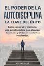 Livro EL PODER DE LA AUTODISCIPLINA LA CLAVE DEL ÊXITO Livro EL PODER DE LA AUTODISCIPLINA LA CLAVE DEL ÊXITO