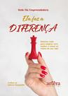 Livro - Ela Faz a Diferença