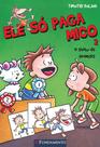 Livro - Ele Só Paga Mico #2 - O Show De Animais Livro - Ele Só Paga Mico #2 - O Show De Animais