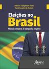Livro - Eleições no brasil: manual compacto de campanha negativa
