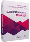 Livro - ELETROCARDIOGRAFIA AVANÇADA