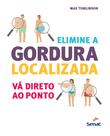 Livro - Elimine a gordura localizada Livro - Elimine a gordura localizada