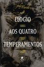 Livro - Elogio Aos Quatro Temperamentos Livro - Elogio Aos Quatro Temperamentos