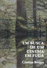 Livro - Em Busca de um Cinema em Fuga Livro - Em Busca de um Cinema em Fuga