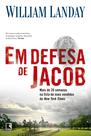 Livro - Em defesa de Jacob Livro - Em defesa de Jacob