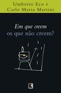 Livro - Em que creem os que não creem?