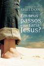 Livro - Em seus passos o que faria Jesus Livro - Em seus passos o que faria Jesus