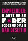 Livro - Empreender: a arte de se foder todos os dias e não desistir Livro - Empreender: a arte de se foder todos os dias e não desistir