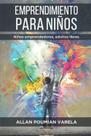 Livro EMPRENDIMIENTO PARA NIÑOS: NIÑOS EMPRENDEDORES, ADULTOS LIBRES
