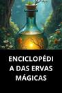 Livro Enciclopédia Das Ervas Mágicas