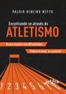 Livro - Encontrando-se Através do Atletismo Livro - Encontrando-se Através do Atletismo