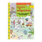 Livro - Encontre os Amiguinhos! Na Natureza - Pinte e Cole os Adesivos Livro - Encontre os Amiguinhos! Na Natureza - Pinte e Cole os Adesivos