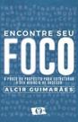 Livro - Encontre seu Foco