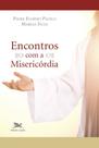 Livro - Encontros com a Misericórdia