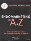 Livro - Endomarketing De A A Z - 6ª Ed Livro - Endomarketing De A A Z - 6ª Ed