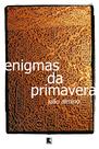 Livro - Enigmas da primavera