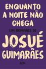 Livro - Enquanto a noite não chega