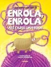 Livro - Enrola, Enrola, Ate Fazer Uma Bola