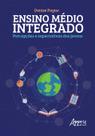 Livro - Ensino médio integrado, percepções e expectativas dos jovens Livro - Ensino médio integrado, percepções e expectativas dos jovens