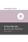 Livro - Entendendo a Ceia do Senhor