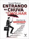 Livro - Entrando Na Chuva Sem Se Molhar Livro - Entrando Na Chuva Sem Se Molhar