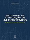 Livro - Entrando Na Civilizacao De Algoritmos