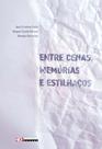 Livro - Entre cenas, memórias e estilhaços Livro - Entre cenas, memórias e estilhaços