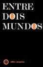 Livro - Entre dois mundos Livro - Entre dois mundos
