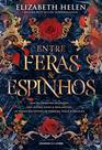 Livro - Entre feras e espinhos - Edição com brinde (Livro 1): A romantasia 18+ que nasceu inspirada em A Bela e a Fera e é fenômeno do TikTok (Série Feras e Príncipes)