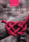 Livro - Entre laços e nós: conversando sobre divórcio Livro - Entre laços e nós: conversando sobre divórcio