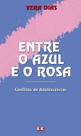 Livro - Entre o azul e o rosa Livro - Entre o azul e o rosa