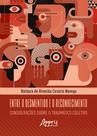 Livro - Entre o desmentido e o reconhecimento