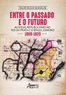 Livro - Entre o passado e o futuro