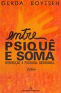 Livro - Entre psiquê e soma Livro - Entre psiquê e soma