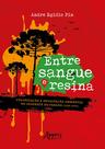 Livro - Entre Sangue e Resina: