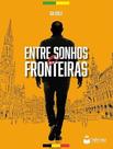 Livro - Entre Sonhos E Fronteiras