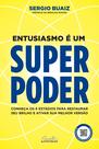 Livro - Entusiasmo é um superpoder
