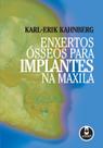 Livro - Enxertos Ósseos para Implantes na Maxila Livro - Enxertos Ósseos para Implantes na Maxila