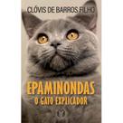 Livro Epaminondas O Gato Explicador Clóvis de Barros Filho