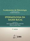 Livro - Epidemiologia da Saúde Bucal - Série Fundamentos de Odontologia Livro - Epidemiologia da Saúde Bucal - Série Fundamentos de Odontologia