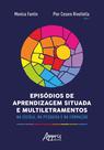 Livro - Episódios de aprendizagem situada e multiletramentos na escola, na pesquisa e na formação