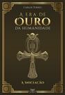 Livro - Era de ouro da humanidade Livro - Era de ouro da humanidade