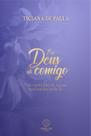 Livro - Era Deus ali comigo