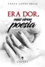 Livro - Era dor, mas virou poesia