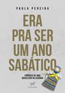 Livro - Era pra ser um ano sabático Livro - Era pra ser um ano sabático