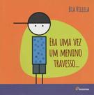 Livro - Era uma vez um menino travesso...