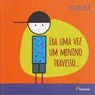 Livro - Era uma vez um menino travesso...